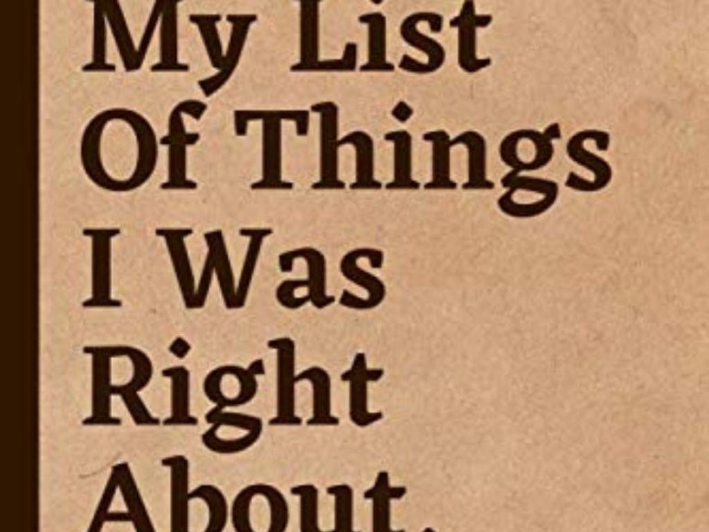 My List of Things I Was Right About